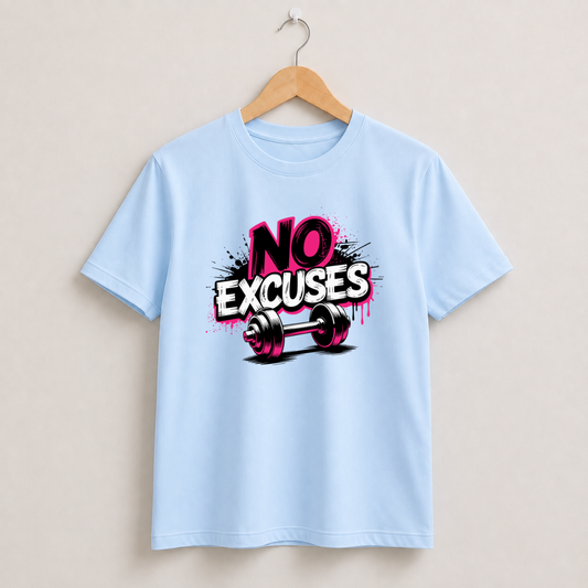 No Excuses Half Sleeve T-Shirt