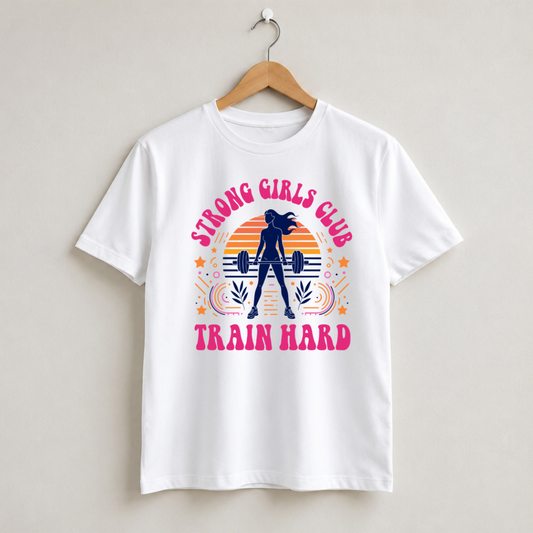 Strong Girls Club Train Hard Half Sleeve T-Shirt